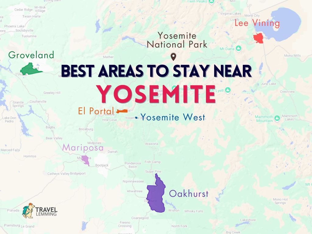 A graphic map that shows the best areas to stay near Yosemite